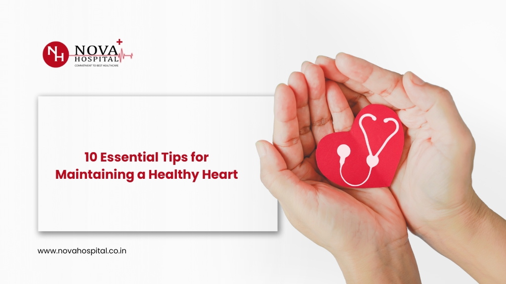 10 Essential Tips for Maintaining a Healthy Heart